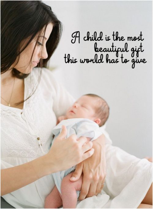 Top 20 Baby Quotes and Sayings for Mom 03 - Child is the most beautiful gift