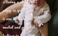 Top 20 Baby Quotes and Sayings for Mom 16 - Having a child fall asleep in your arms