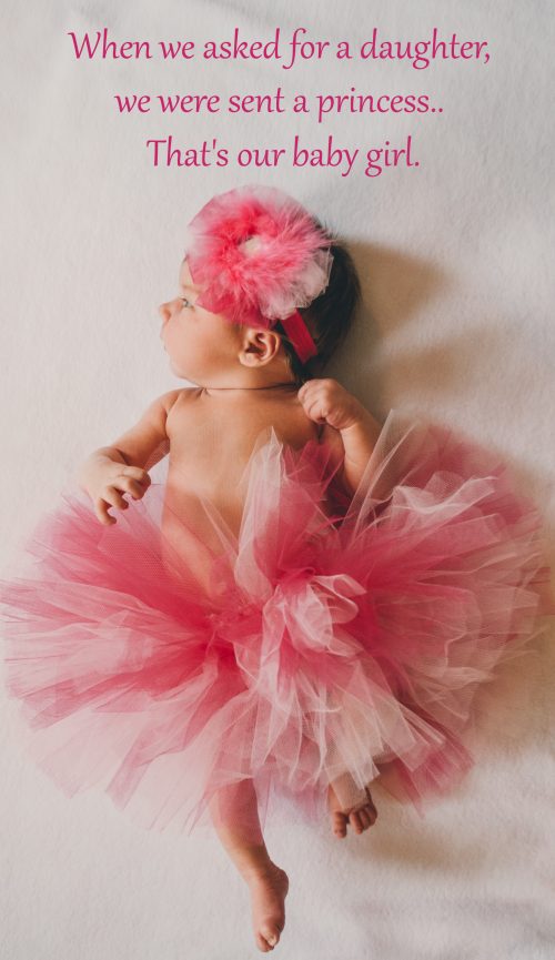 Top 20 Baby Quotes and Sayings for Mom 20 - When we asked for a daughter we were sent a princess