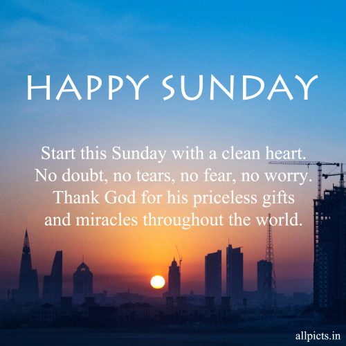 20 Best Sunday Thoughts Images and Inspirational Quotes 11 - Start this Sunday with a clean heart
