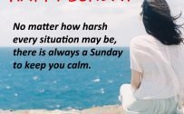 20 Best Sunday Thoughts Images and Inspirational Quotes 12 - No matter how harsh every situation may be