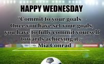 20 Best Wednesday Thought Quotes for Work 08 - Commit to your goals