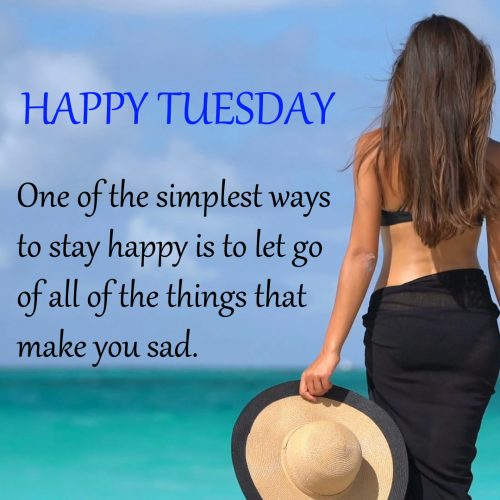 20 Most Favorite Tuesday Motivation Images and Tuesday Thoughts 12 - Simplest ways to stay happy